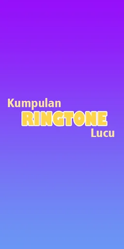 Kumpulan Ringtone Lucu Ngakak