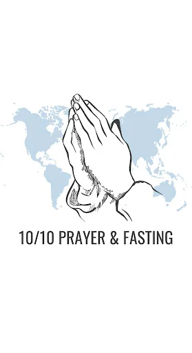 10/10 Prayer & Fasting