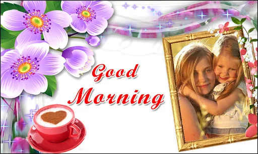 Good Morning Photo Frames