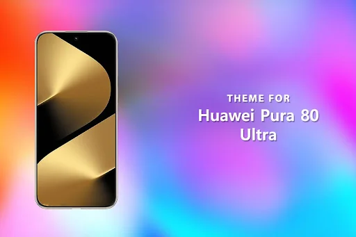 Theme for Huawei Pura 80 Ultra