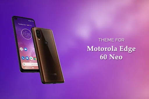 Theme for Motorola Edge 60 Neo