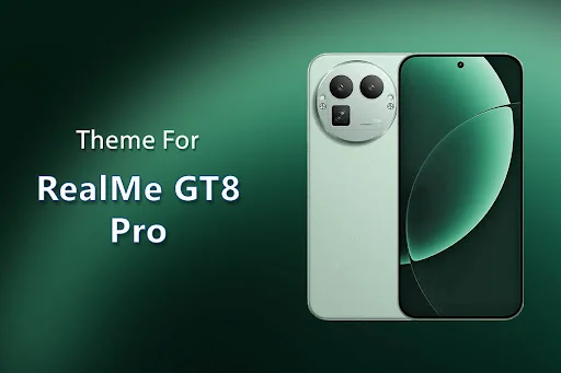 Theme for Realme GT 8 Pro