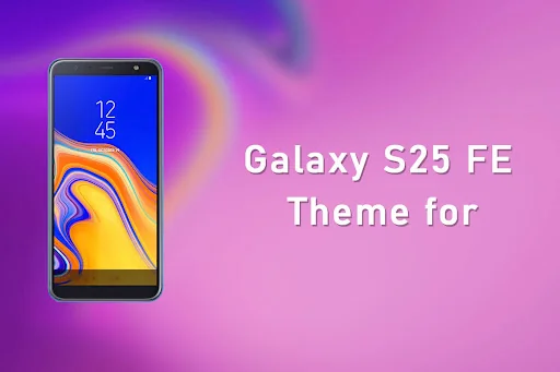 Theme for Galaxy S25 FE