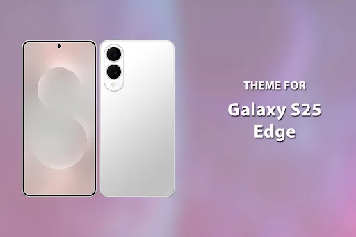 Theme for Galaxy S25 Edge