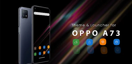 Oppo A73 Theme & Launcher